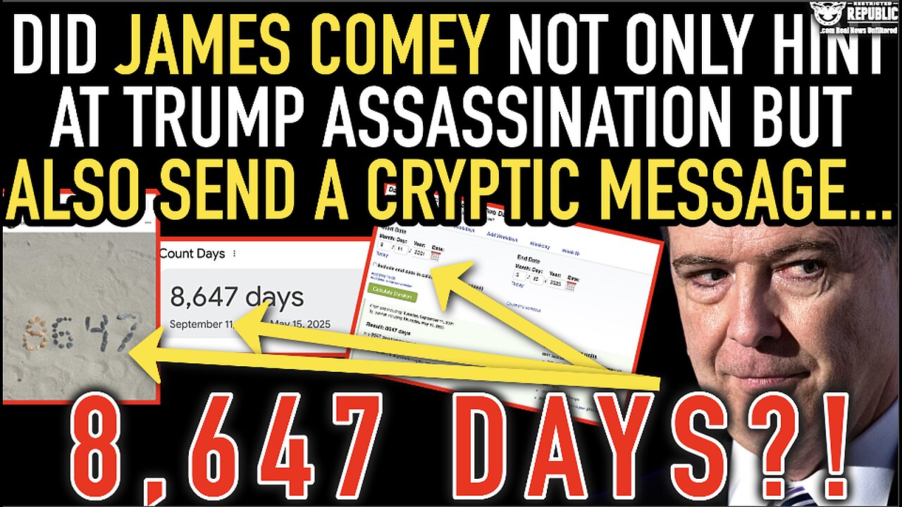 Did James Comey Not Only Hint at Trump Assassination But Also Send a Cryptic Message…8,647 Days?