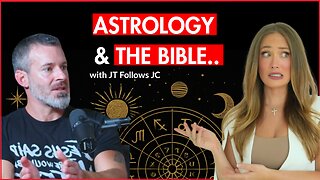 Astrology VS God: The Conversation Culture Has Been Avoiding | ft. JT Follows JC