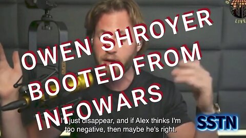 OWEN SHROYER BOOTED FROM INFOWARS