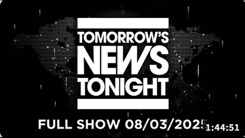 Tomorrow's News Tonight! HHS Secretary RFK Jr. Bans Mercury In U.S. Vaccines, Trump Tells Chuck Schumer ‘Go To Hell’ For Extorting Admin & Much More - FULL SHOW - 08/03/2025
