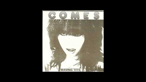 The Comes - Waving Tits Ep 1990