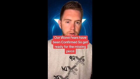 Our Worst Fears have been Confirmed So get ready for the missing piece