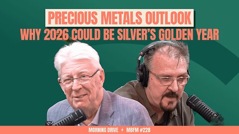 Morning Drive | Precious Metals Outlook: Why 2026 Could Be Silver’s Golden Year | Mira Business FM