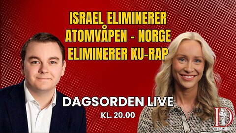 Israel eliminerer atomvåpen – Norge eliminerer ku-rap | Dagsorden 13. juni