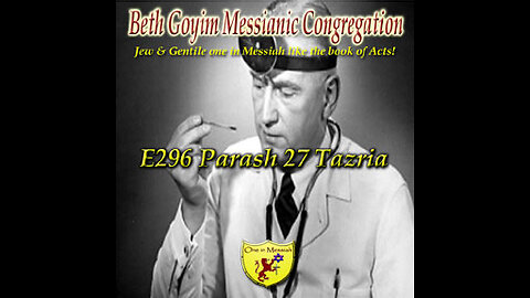 BGMCTV E296 Parash 27 Tazria Vayikra Leviticus 12:1 – 13:59