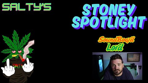 [💚 Rumble Partner] Salty's Stoney Spotlight (SoundBoardLord)