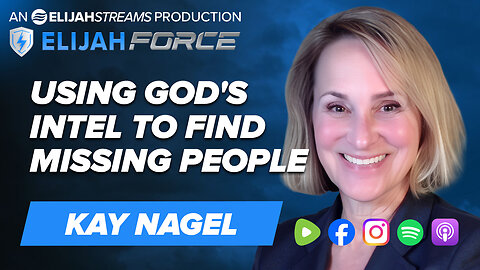 Using God's Intel to Find Missing People! - Kay Nagel