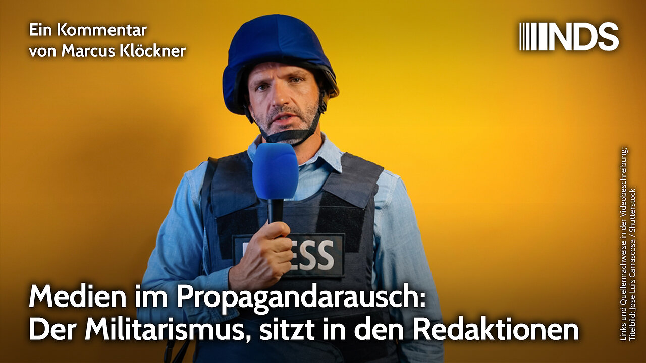 Medien im Propagandarausch: Der Militarismus sitzt in den Redaktionen | Marcus Klöckner NDS-Podcast