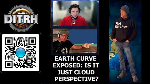 [Jul 23, 2025] Earth Curve EXPOSED: Is It Just Cloud Perspective? - Hijacking Perspective w/ Angels of Light [DITRH]