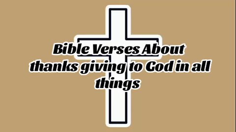 Thanks Giving To God In All Things - message from God - God's grace - power of God - God is good
