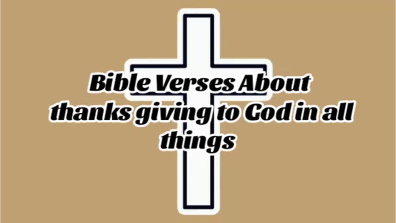 Thanks Giving To God In All Things - message from God - God's grace - power of God - God is good