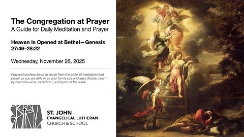 Heaven Is Opened at Bethel—Genesis 27:46–28:22