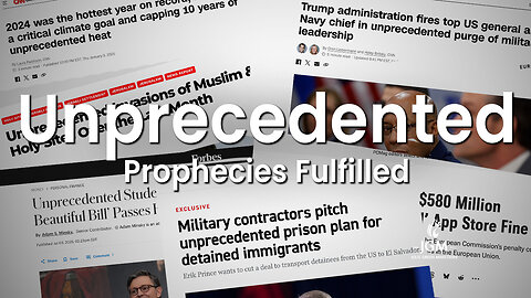 Prophecies Fulfilled—Unprecedented