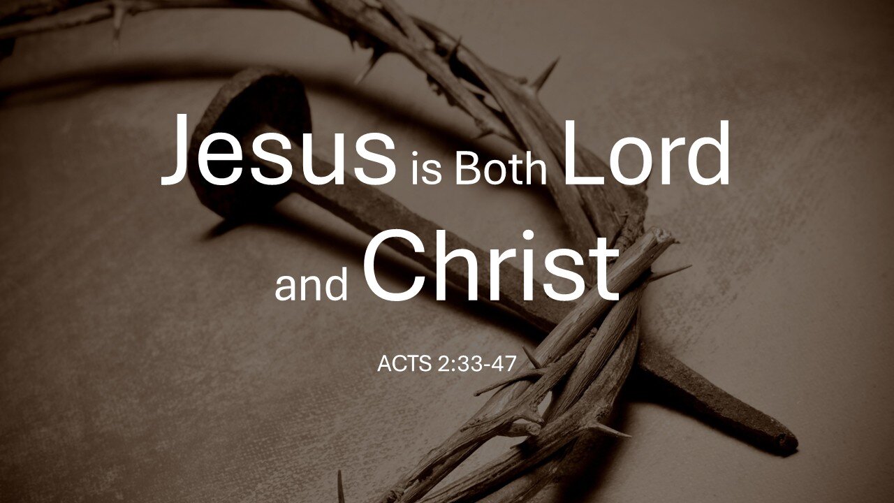Jesus is Both Lord and Christ