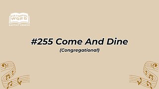 #255 Come And Dine Congregational (FWBC)