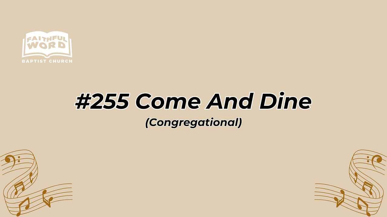 #255 Come And Dine Congregational (FWBC)