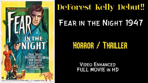Fear in the Night 1947 - enhanced video - Full Movie in 1080p