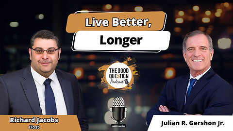 Live Better, Longer: Dr. Julian Gershon On The Future Of Anti-Aging Medicine
