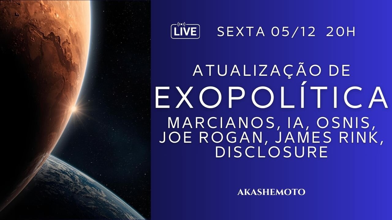 Atualização Exo Política | Live 05 dez 2025