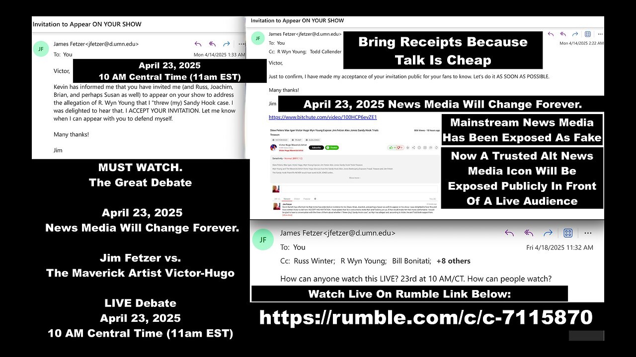 Jim Fetzer Email Publicly Declares His Debate With Victor Hugo Set April 23 2025 10am CT 11am EST