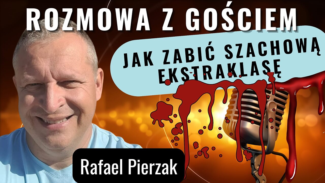 Jak zabić szachową ekstraklasę? - Rafael Pierzak