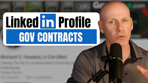 Before You Pitch the Government, FIX Your LinkedIn (Or Get Ignored)