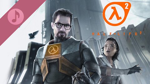 HALF-LIFE 2 - Original Game Soundtrack (Complete OST)