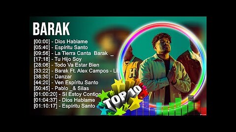 Grupo Barak - Top 10 Mejores Canciones- Album Completo.