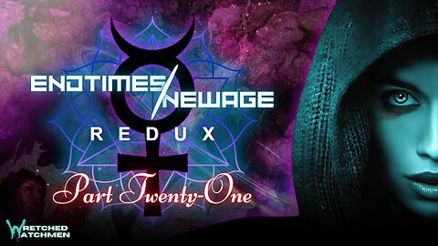 End Times/New Age Redux Part 21 - Mindfulness & Merkabah