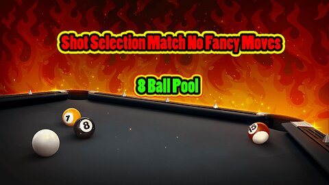 ✨ Shot Selection Match – No Fancy Moves 8 Ball Pool