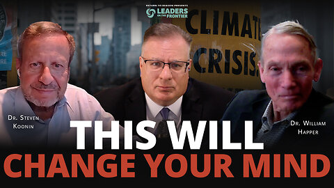 The Climate Crisis Hoax? Leading Scientists Speak Out