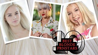 Top 10 Best Blonde Prnstars of All Time | Ultimate Ranking List You Can't Miss
