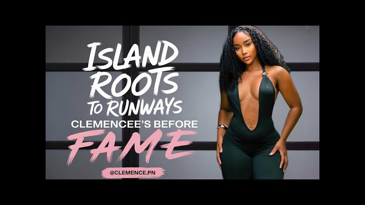 From Island Roots to Global Runways | Clemence’s Before Fame Story @clemence pn