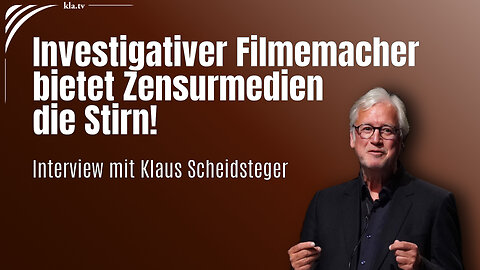 5G: Investigativer Filmemacher Klaus Scheidsteger bietet Zensurmedien die Stirn!