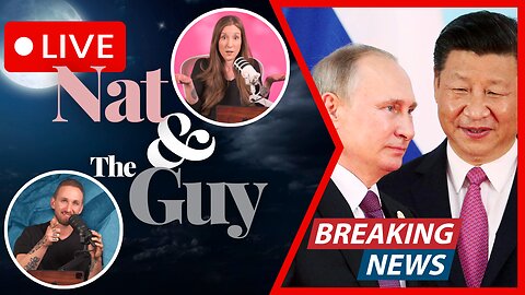 Putin, Xi Jinping, Kim, And Modi All Together At Parade, And Other News | Nat and The Guy LIVE