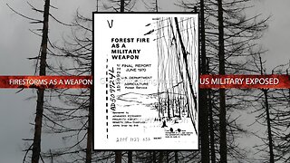 Firestorms As A Weapon, US Military Exposed