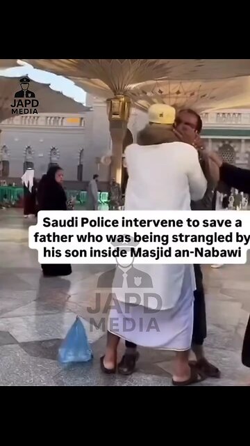 Saudi police intervene at Masjid an-Nabawi after son strangles father #MasjidAnNabawi #japd
