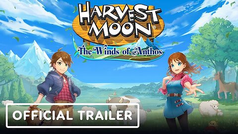 Harvest Moon - The Winds of Anthos - Official Launch Trailer