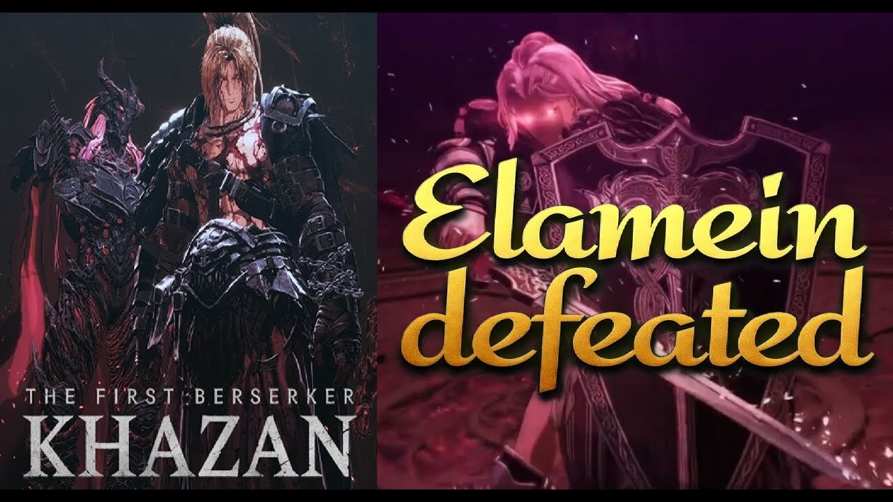 First Berserker Khazan | Elamein Defeated