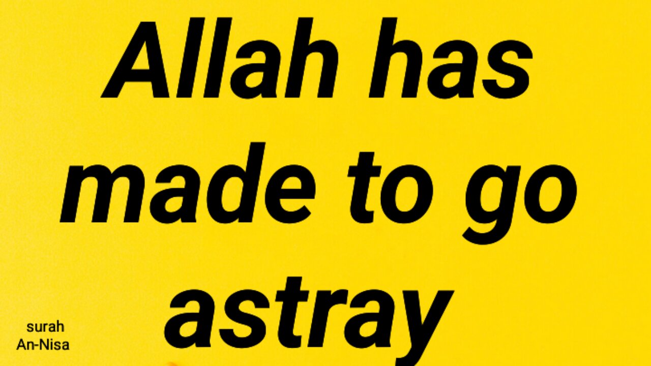 Allah has made to go astray