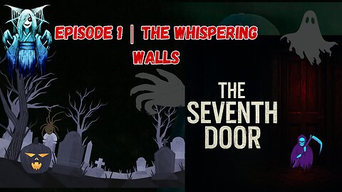The Seventh Door | Episode 1: The Cursed Inheritance