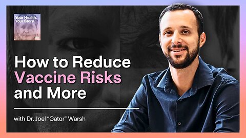 How to Reduce Vaccine Risks and More