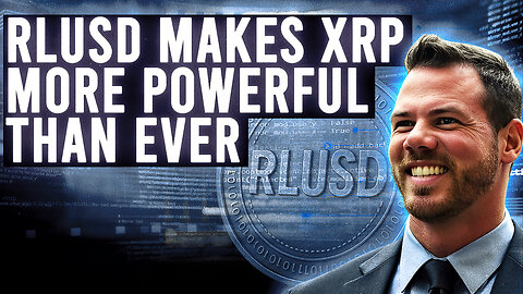 RLUSD WON'T Replace XRP - RLUSD Makes XRP More Powerful Than Ever