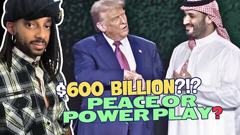 Trump Secures $600B Deal in Saudi Arabia?! The Legacy of a Peacemaker | Wolf Kage Los Angeles