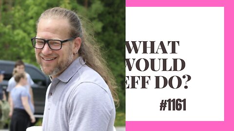 What Would Jeff Do? #1161 dog training q & a