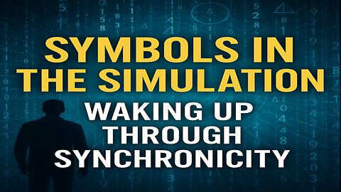 Symbols in the Simulation: Waking Up Through Synchronicity