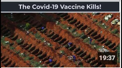 "Covid-19 Vaccine Proven Fatal!"
