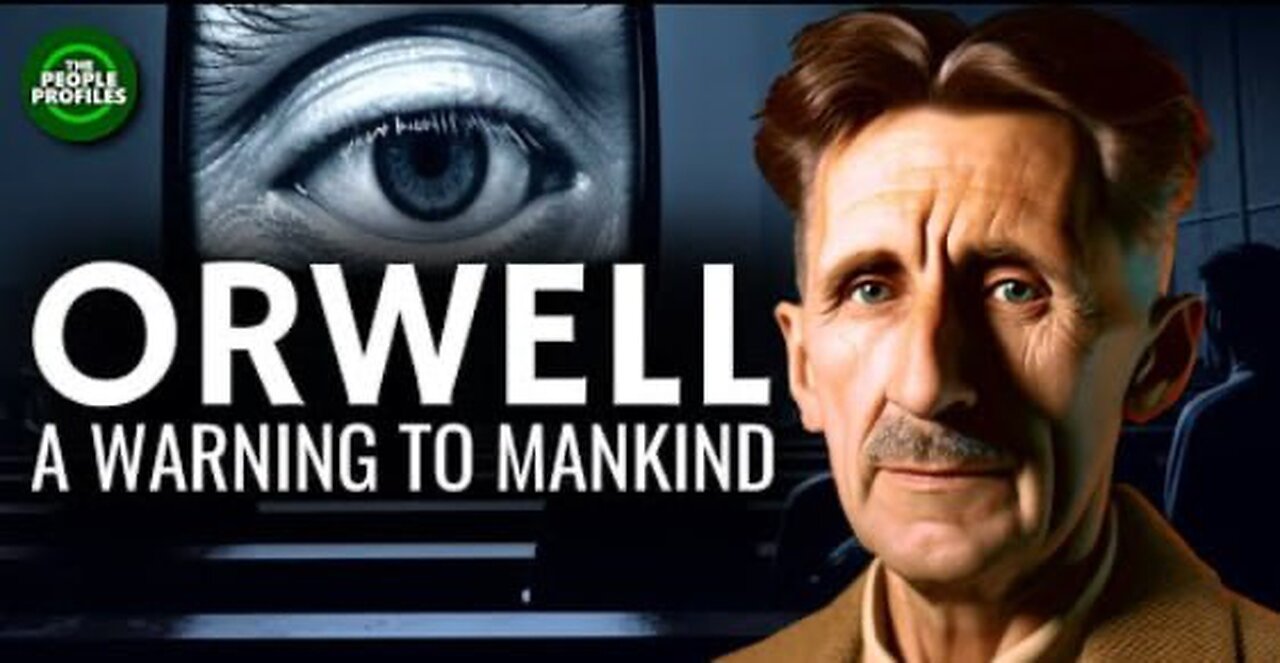 George Orwell: A Warning to Mankind Documentary