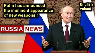 Putin has announced the imminent appearance of new weapons!