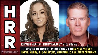 Mike Adams, the Health Ranger, and Kristen Meghan as they expose secret experiments, bio-weapons, and public health deceptions.